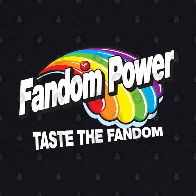 Fandom Power (Taste the Fandom) by Fandom Power Podcast Merch Shop